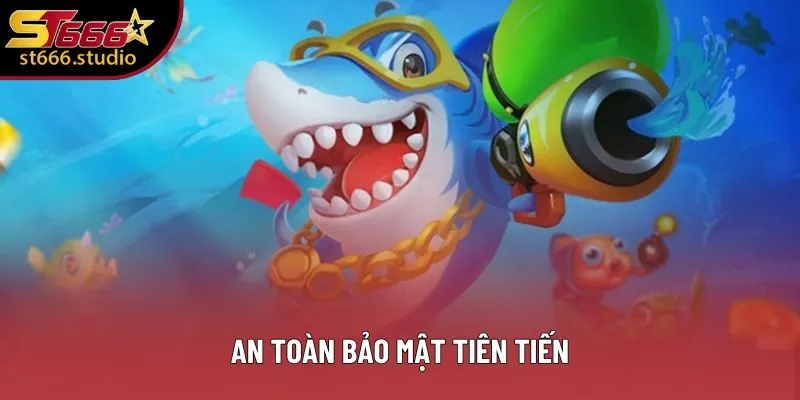 An toàn bảo mật tiên tiến