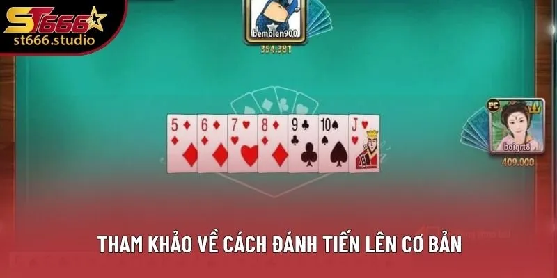 Tham khảo về cách đánh Tiến Lên cơ bản