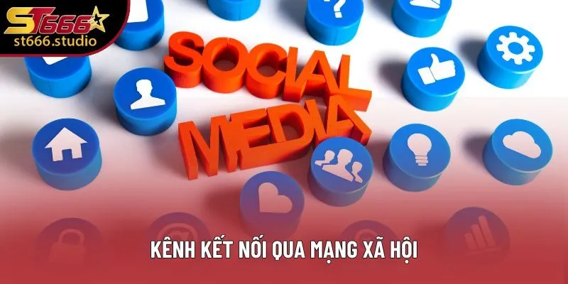Kênh kết nối qua mạng xã hội