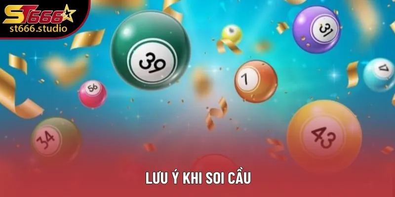 Lưu ý khi soi cầu