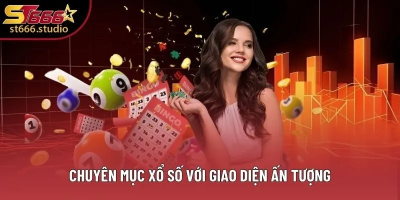 Chuyên mục xổ số với giao diện ấn tượng